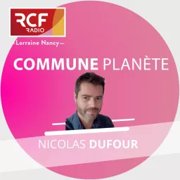 Commune planète (RCF Lorraine Nancy)