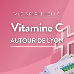 Vitamine C autour de Lyon