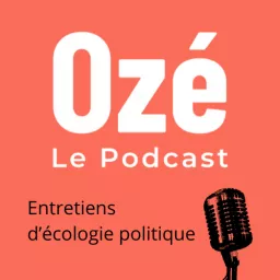 Ozé - entretiens d'écologie politique