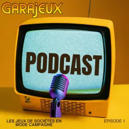 Guide et Top des jeux de société en mode campagne ! - Podcast 1 Garajeux