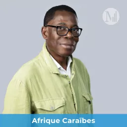 Afrique - Caraïbes Podcast artwork