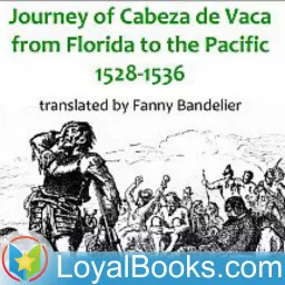 The Journey of Alvar Núñez Cabeza de Vaca by Alvar Núñez Cabeza de Vaca Podcast artwork