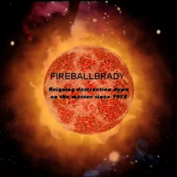 Fireballbrady Podcast artwork
