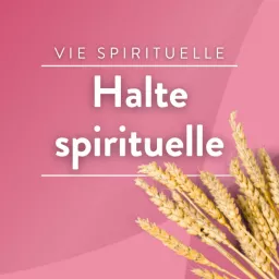 Halte spirituelle Podcast artwork