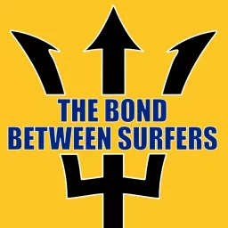 THE BOND BETWEEN SURFERS Podcast artwork