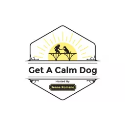 Get A Calm Dog Podcast artwork