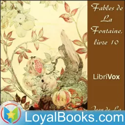 Fables de La Fontaine, livre 10 by Jean de La Fontaine