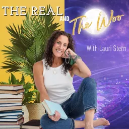 The Real and The Woo with Lauri Stern Podcast artwork