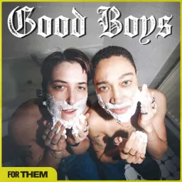 Good Boys Podcast artwork