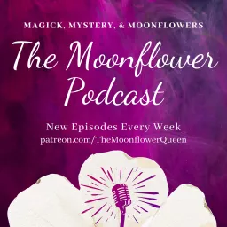 The Moonflower Podcast artwork