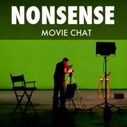 NonsenseMovieChat | nonsense film / movie / TV show Chat | occasional self-help parody and 'comedy' | mainstream and cult movies considered