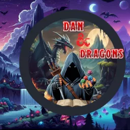 Dan and Dragons Podcast artwork