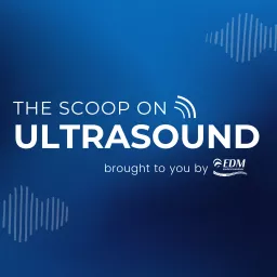 The Scoop on Ultrasound