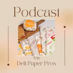 Deli Paper Pros Podcast artwork