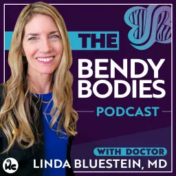 Bendy Bodies with Dr. Linda Bluestein Podcast artwork