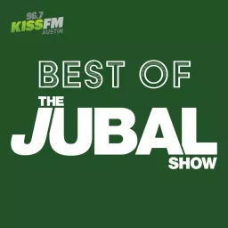 96.7 KISS FM's Best of the Jubal Show