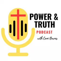 Power & Truth Podcast artwork