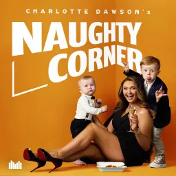 Charlotte Dawson's Naughty Corner Podcast artwork