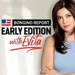 Bongino Report Early Edition with Evita Podcast artwork