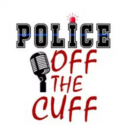 Police Off The Cuff/Real Crime Stories