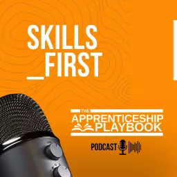 Skills_First Podcast artwork