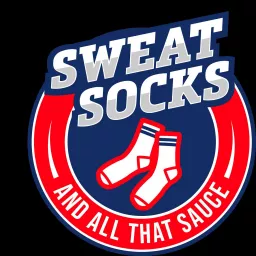 Sweat Socks and All That Sauce Podcast artwork