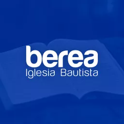 Iglesia Bautista Berea SC Podcast artwork