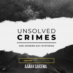 UNSOLVED CRIMES Podcast artwork