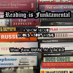 Reading Is Funktamental - A Pod About Books About Music