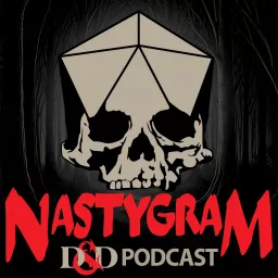 Nastygram D&D Podcast artwork