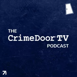 The CrimeDoor TV Podcast