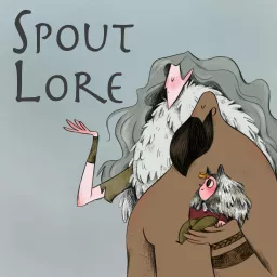 Spout Lore Podcast artwork