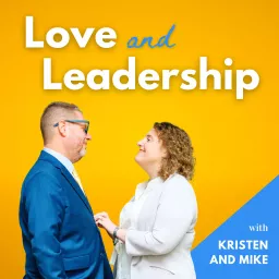 Love and Leadership Podcast artwork