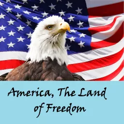 America, The Land of Freedom (Audio)