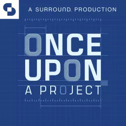 Once Upon a Project Podcast artwork