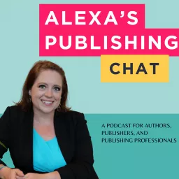 Alexa's Publishing Chat Podcast artwork