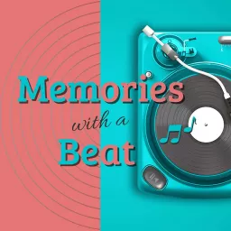 Memories With A Beat Podcast artwork