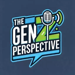 The Gen Z Perspective