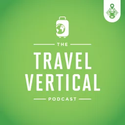 The Travel Vertical Podcast artwork