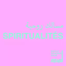 Spiritualités / مسالك روحية