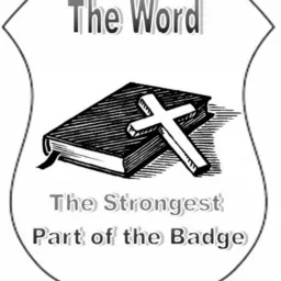 The Word: The Strongest Part of the Badge