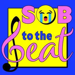 Sob to the Beat Podcast artwork