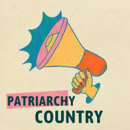 Patriarchy Country Podcast artwork