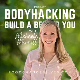 BodyHacking - Build a Better You Podcast artwork