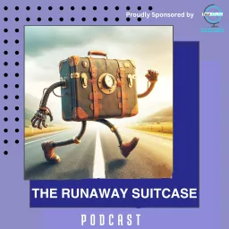 THE RUNAWAY SUITCASE Podcast artwork