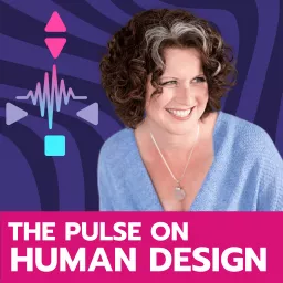 The Pulse on Human Design