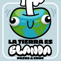 La Tierra Es Blanda.