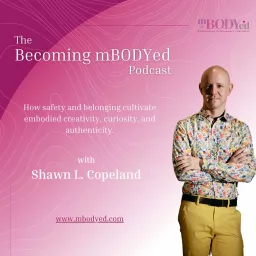 The Becoming mBODYed Podcast