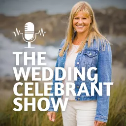 The Wedding Celebrant Show Podcast artwork