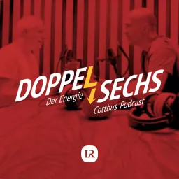 Doppelsechs - der FC Energie Cottbus Podcast der Lausitzer Rundschau